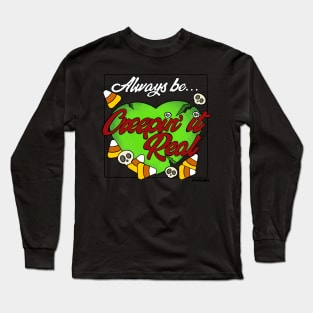 Creepin It Real Long Sleeve T-Shirt